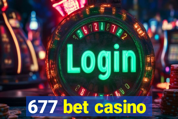 677 bet casino